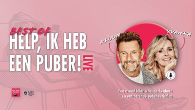 Best of….’Help, ik heb een puber!’ LIVE